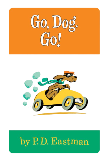 Go, Dog. Go!