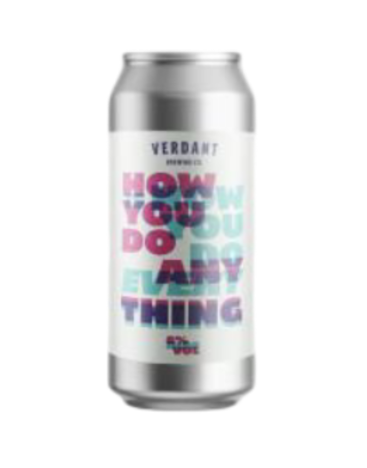 Verdant: How You Do Anything Is How You Do Everything Double IPA