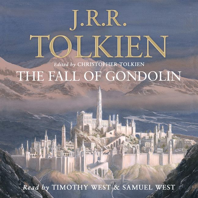 The Fall of Gondolin by J.R.R. Tolkien