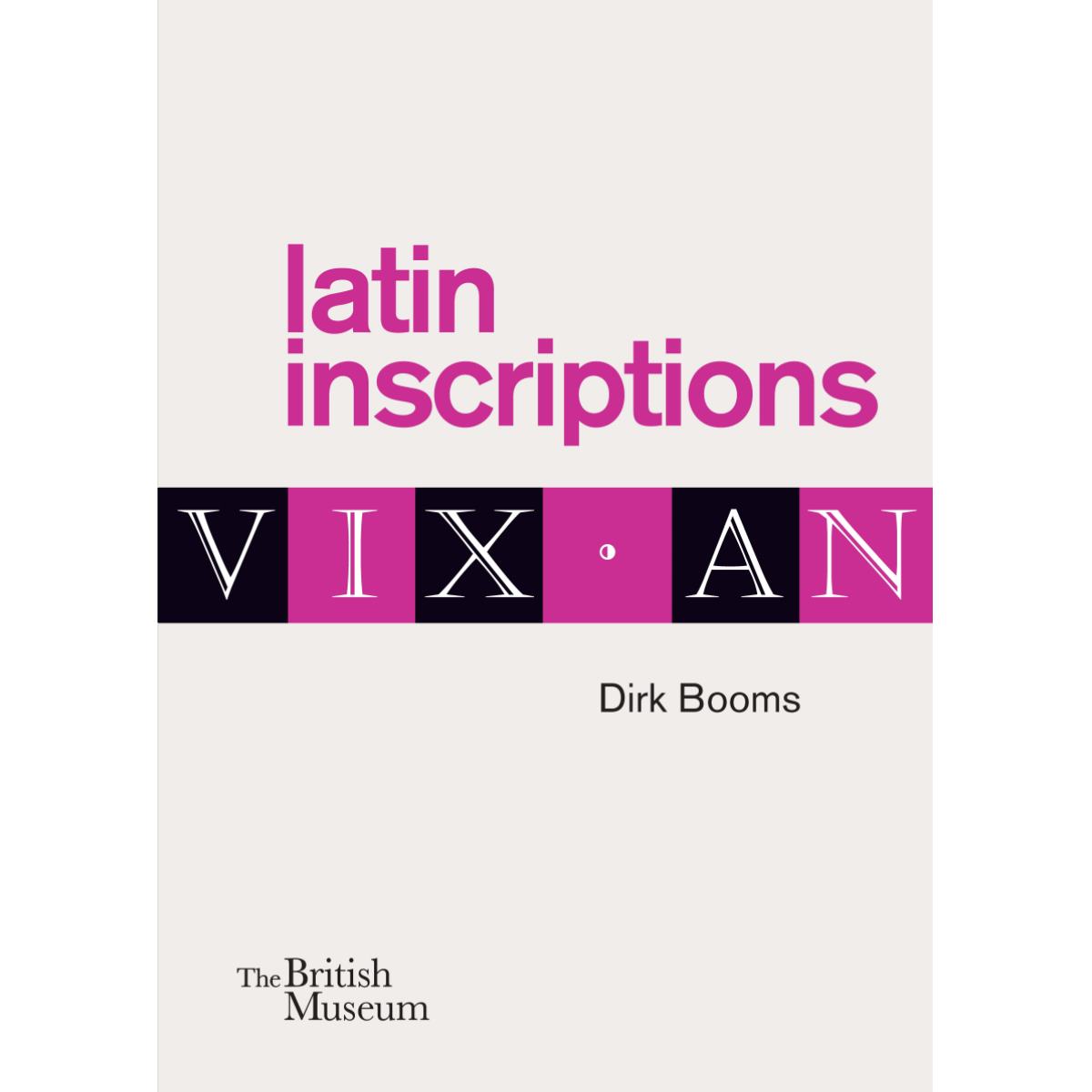 Latin Inscriptions By Dirk Booms (Soft Cover)