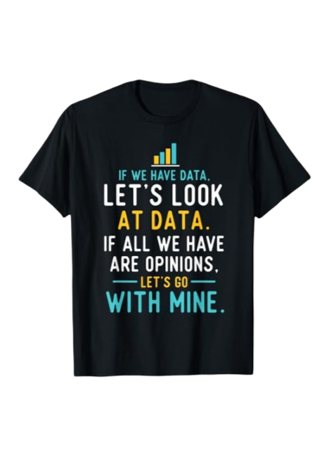 Let's Look at Data - Data Science Statistics Data Analyst T-Shirt (Black)