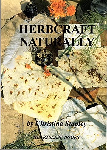 Herbcraft Naturally By Christina Stapley