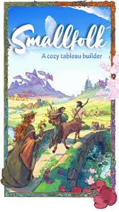 Board Game: Small Folk A Cozy Tableau Builder