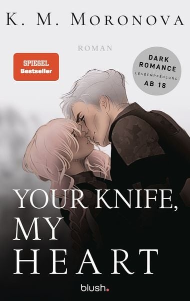 Your Knife, My Heart: Volume 2 by K. M. Moronova