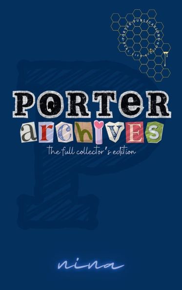 Porter Archives by Nina (Volume 1&2)