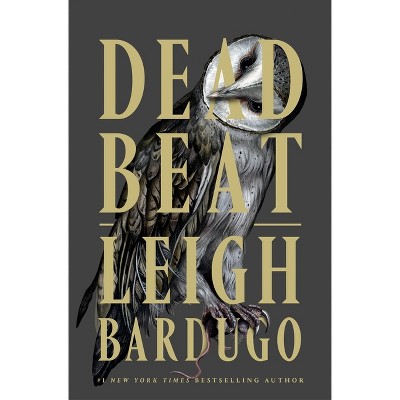 Dead Beat by Leigh Bardugo (Hardcover)