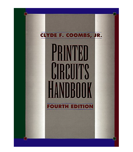 Printed Circuits Handbook - Fourth Edition by Clyde F. Coombs Jr.