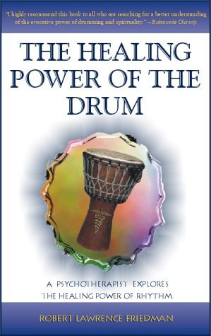 The Healing Power of the Drum by Shi-Hong Loh & Robert Lawrence Friedman