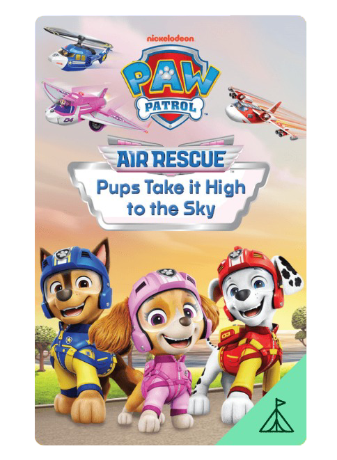 Paw Patrol: Air Rescue - Pups Take it High to the Sky