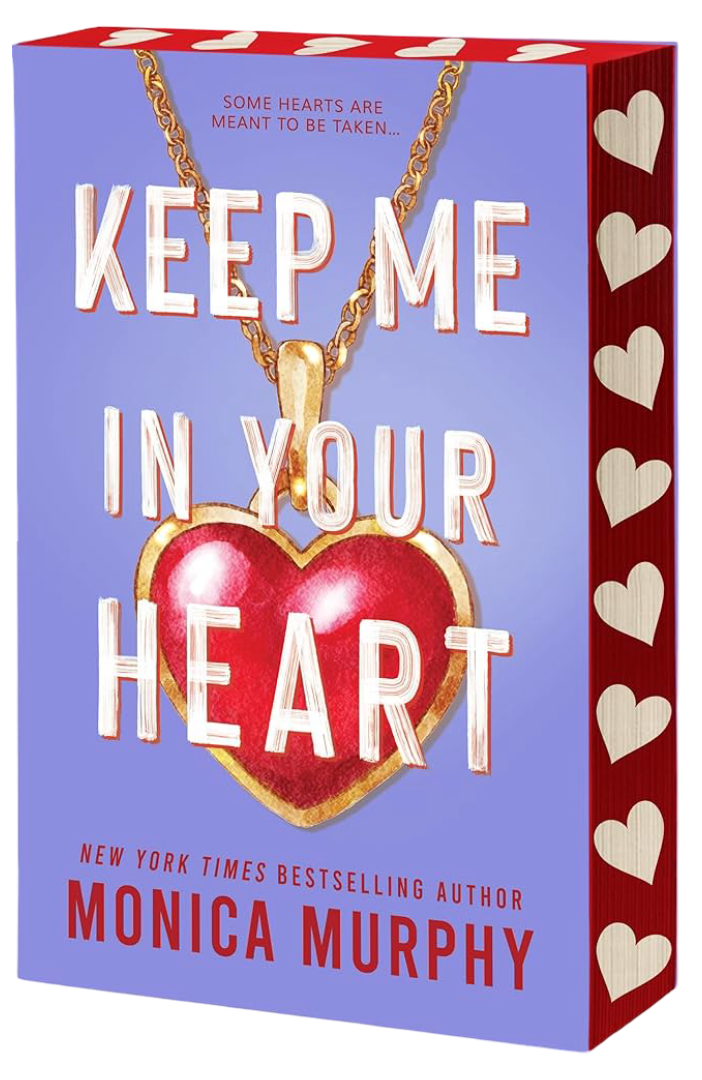 Keep Me In Your Heart by Monica Murphy