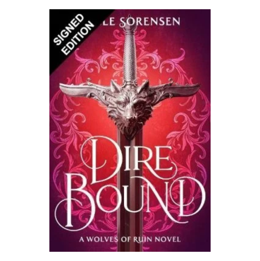 Dire Bound: Signed Exclusive Edition - The Wolves of Ruin (Hardback)