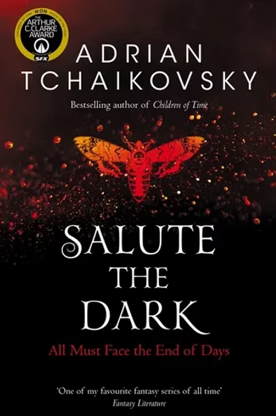 Salute The Dark by Adrian Tchaikovsky
