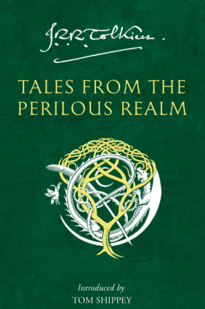 Tales from the Perilous Realm: Roverandom and Other Classic Faery Stories by J. R. R. Tolkien