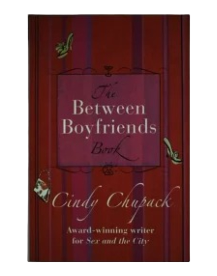 The Between Boyfriends Book by Cindy Chupack