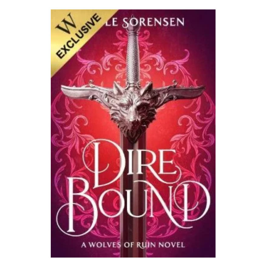 Dire Bound: The Wolves of Ruin - Exclusive Edition (Hardback)