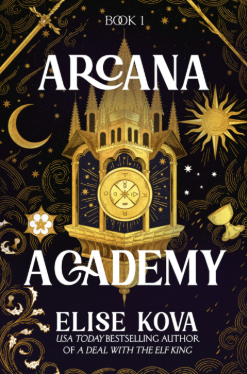 Arcana Academy by Elise Kova