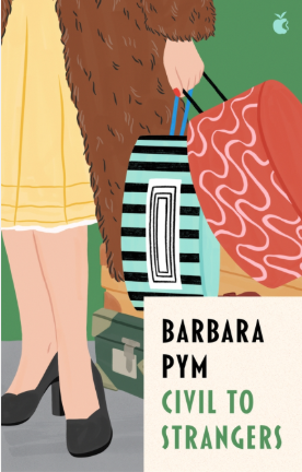 Civil To Strangers By Barbara Pym