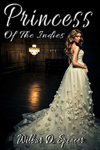Princess of the Indies By Joseph Demakis