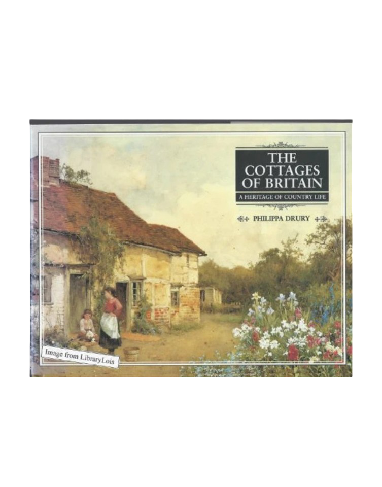 The Cottages of Britain By Philippa Drury