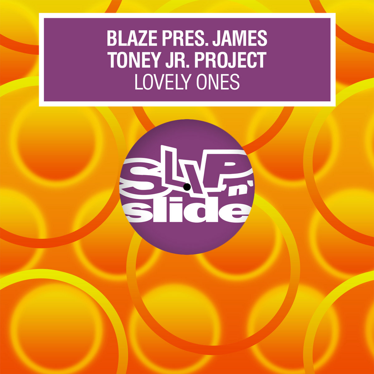 Blaze Presents James Toney Jr. Project Lovely Ones (12")