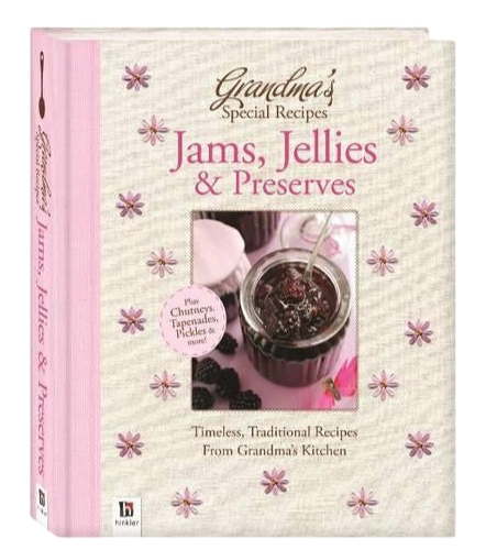 Grandma's Special Recipes Jams, Jellies and Preserves