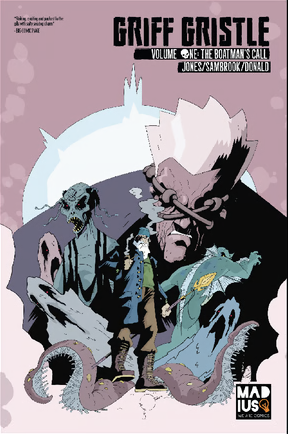 Griff Gristle: The Boat Man's Call Graphic Novel By Robin Jones