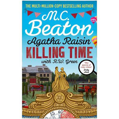 Agatha Raisin: Killing Time By M.C. Beaton