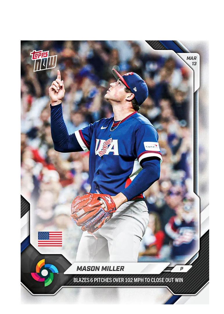 2026: Mason Miller - World Baseball Classic Topps NOW - Card 27