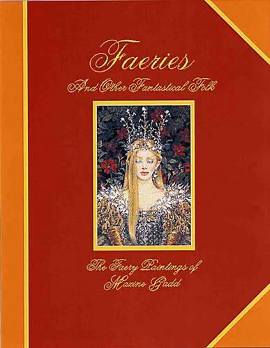 Faeries And Other Fantastical Folk By Maxine Gadd