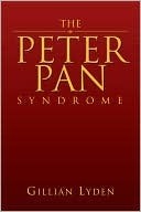 The Peter Pan Syndrome by Gillian Lyden